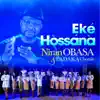 Niran Obasa & Fadaka Chorale - Eke Hossana - EP